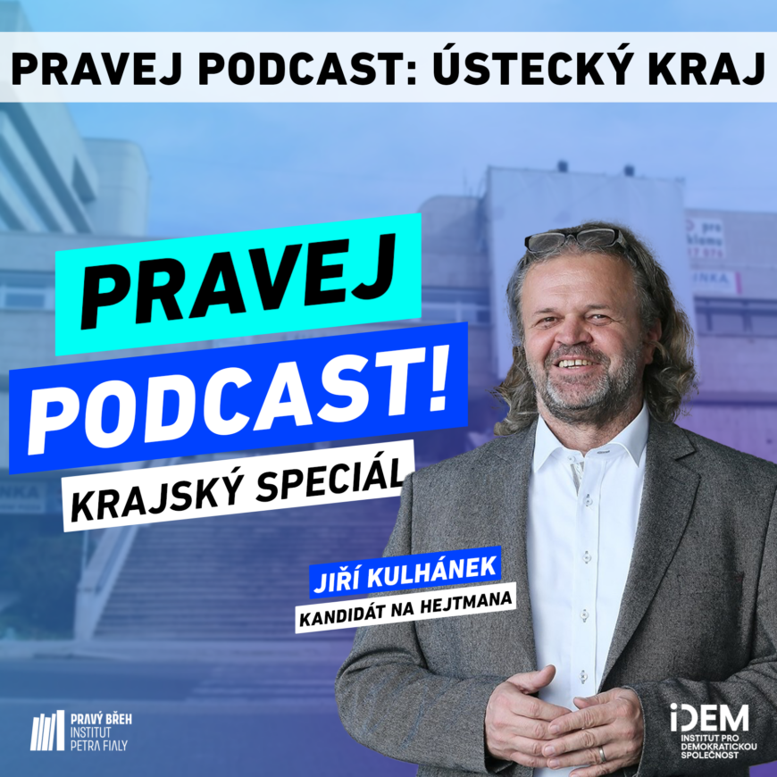 Pravej podcast: Krajský speciál – Ústecký kraj 🏭 Host: Jiří Kulhánek