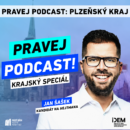 Pravej podcast: Krajský speciál – Plzeňský kraj 🍺 Host: Jan Šašek