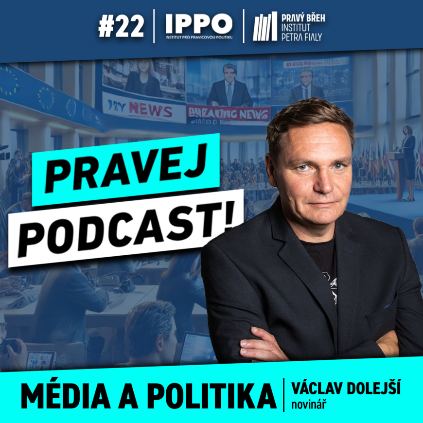 #22 Pravej podcast: Média & politika v krizi 📉 Host: Václav Dolejší